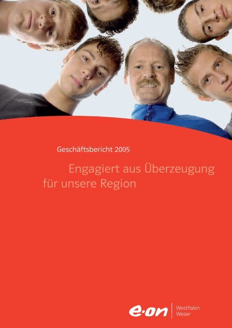 Engagiert aus Überzeugung für unsere Region - E.ON - Strom und ...