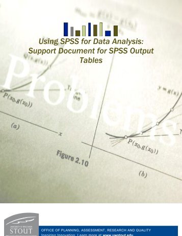 Using SPSS for Data Analysis: Support Document for SPSS Output ...