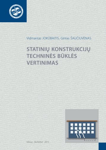 statiniÃ…Â³ konstrukcijÃ…Â³ techninÃ„Â—s bÃ…Â«klÃ„Â—s vertinimas - Vilniaus Gedimino ...