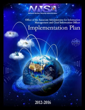 NNSA CIO Implementation Plan for IT 2012-2016 - National Nuclear ...