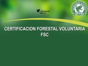 CERTIFICACION FORESTAL VOLUNTARIA FSC