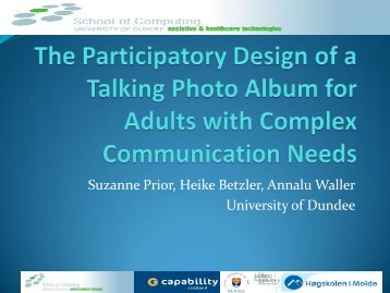 Suzanne Prior, Heike Betzler, Annalu Waller University of Dundee