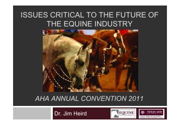Dr. Jim Heird, Texas A & M University - Arabian Horse Association