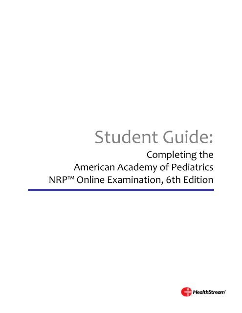 NRP OnLine Exam Student Guide - American Academy of Pediatrics