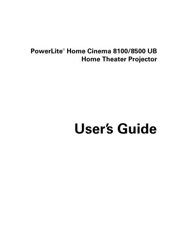 Powerlite® Home Cinema 8100 / 8500 UB - User's Guide - Epson