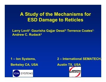 A Study of the Mechanisms for ESD Damage to Reticles - Sematech