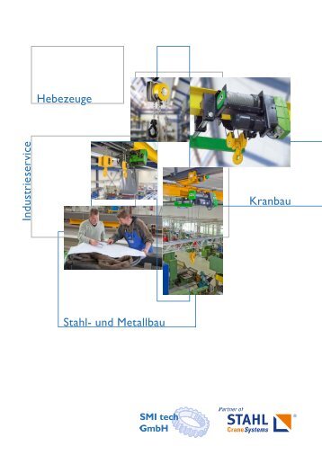 Kranbau Industrieservice Stahl- und Metallbau Hebezeuge - SMI tech