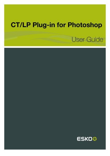 CT/LP Plug-in for Photoshop User Guide - Esko Help Center