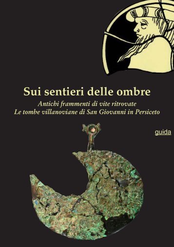 Sui sentieri delle ombre - Istituto per i Beni Artistici, Culturali e ...