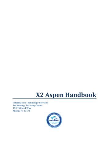 X2 Aspen Handbook - e-Handbooks@dadeschools.net - Miami ...