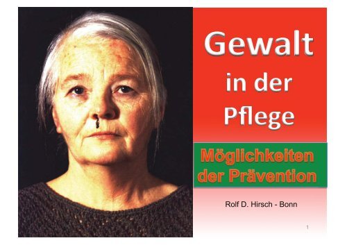 Herr Prof. Dr. Dr. Hirsch - Gewalt in der Pflege