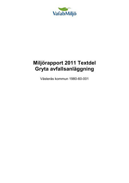 Miljörapport 2011 Textdel Gryta avfallsanläggning - VafabMiljö