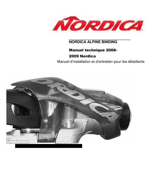 NORDICA ALPINE BINDING Manuel technique 2008 - Skipressworld