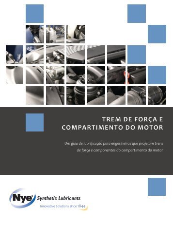 trem de forÃ§a e compartimento do motor - Nye Lubricants, Inc.