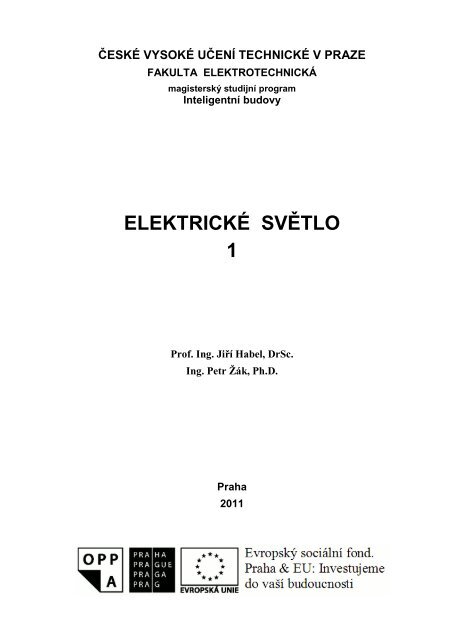 ELEKTRICKÉ SVĚTLO 1 - Magisterský program Inteligentní budovy