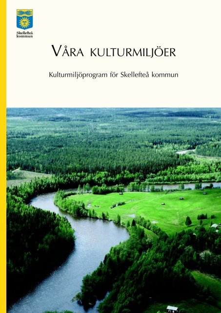 Kulturmiljöprogram för Skellefteå kommun (pdf, nytt fönster)