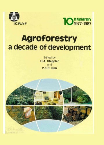 Agroforestry, a Decade of Development
