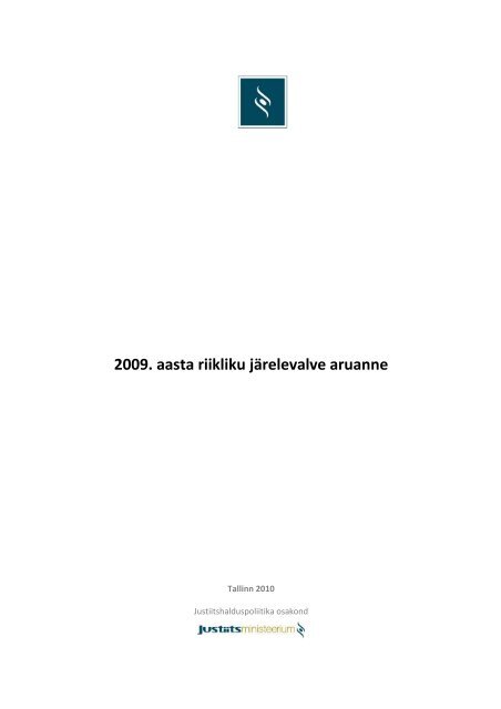 2009. aasta riikliku järelevalve aruanne - Justiitsministeerium