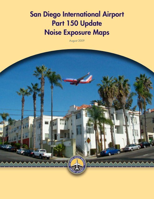 San Diego International Airport Part 150 Update Noise Exposure Maps