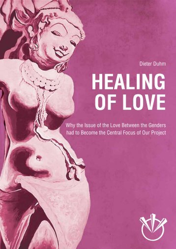 "Healing of Love", Dieter Duhm - Tamera