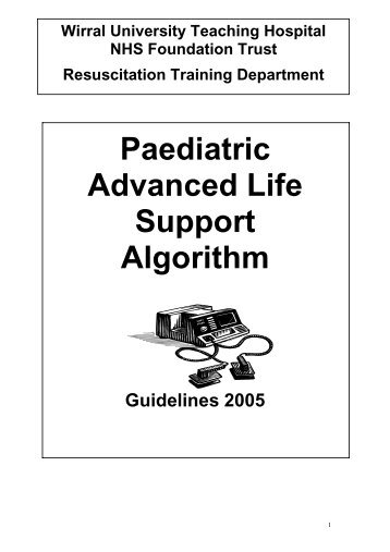 Paediatric Advanced Life Support Algorithm - Wirral University ...