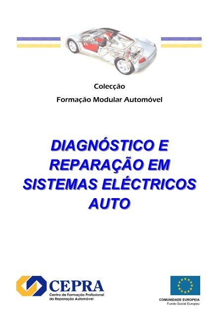 DIAGNÓSTICO E REPARAÇÃO EM SISTEMAS ELÉCTRICOS AUTO