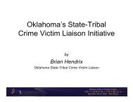 Oklahoma's State-Tribal C i Vi ti Li i I iti ti Crime Victim Liaison Initiative