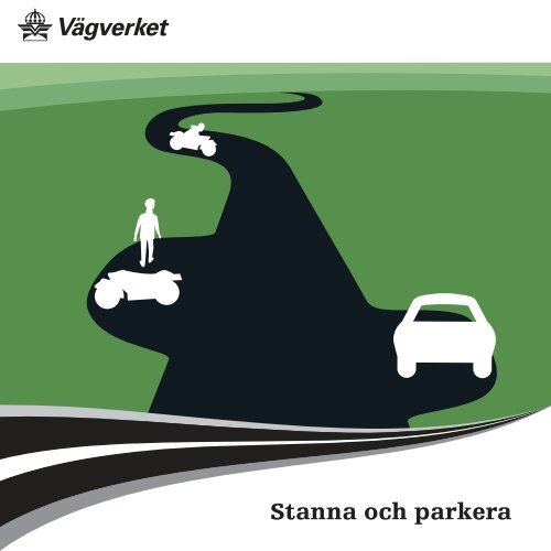 Stanna och parkera, information från Vägverket