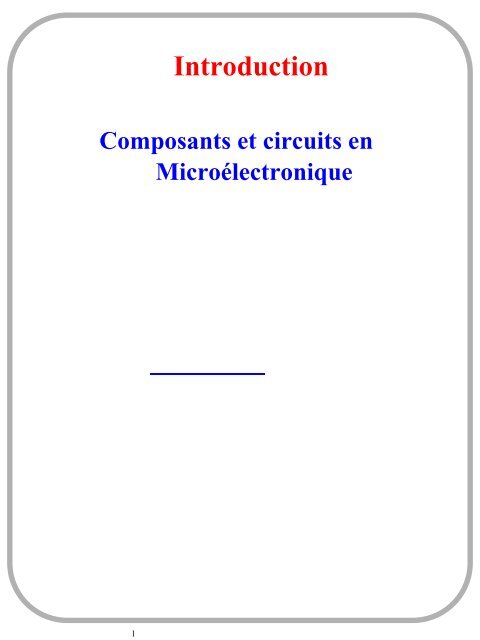 1. Les composants et circuits en Microélectronique - Free