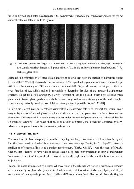 Application and Optimisation of the Spatial Phase Shifting ...