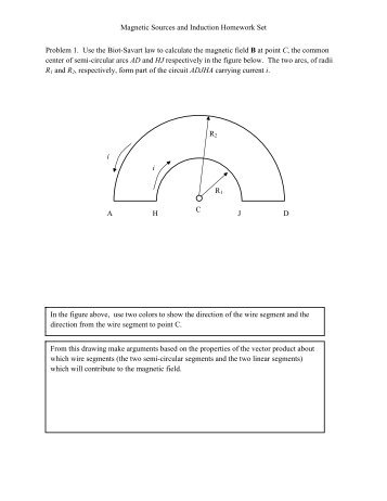 Problem 1. Use the Biot-Savart law to