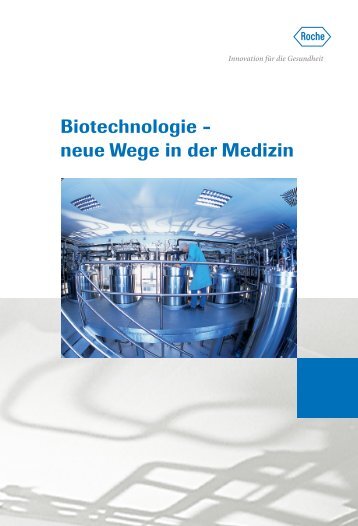 Biotechnologie - neue Wege in der Medizin