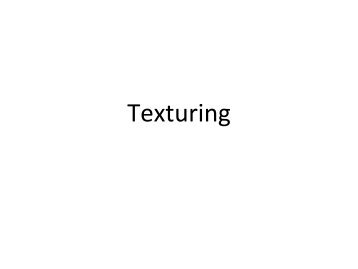 Texturing - CS Course Webpages