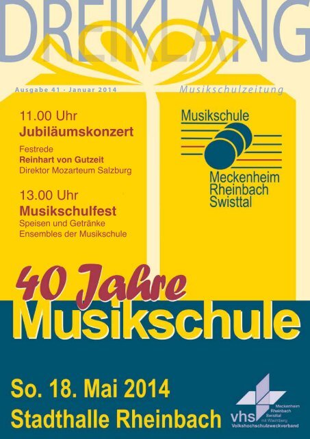 11.00 Uhr Jubiläumskonzert 13.00 Uhr Musikschulfest - Musikschule