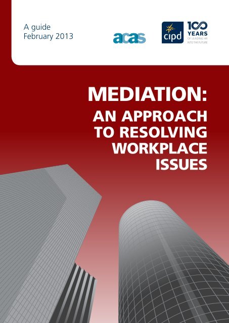 Mediation: an approach to resolving workplace issues - CIPD