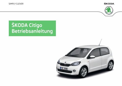 Skoda Citigo Betriebsanleitung Media Portal Skoda Auto