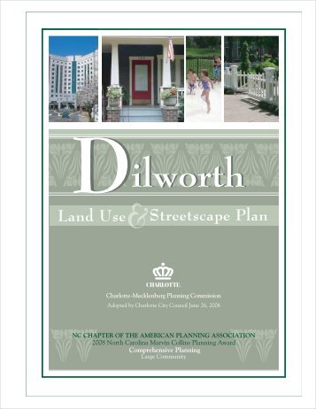 Dilworth Land Use and Streetscape Plan - Charlotte-Mecklenburg ...