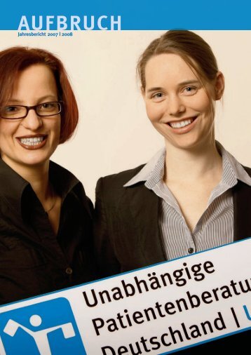 Jahresbericht 2007| 2008 - UnabhÃ¤ngige Patientenberatung ...