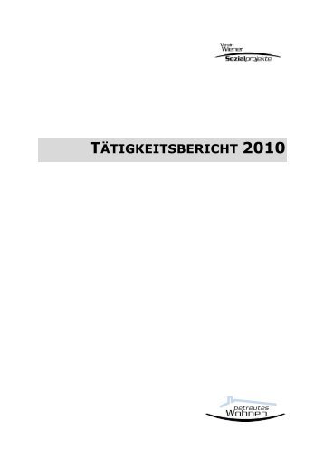 TÃTIGKEITSBERICHT 2010 - Suchthilfe Wien gGmbH