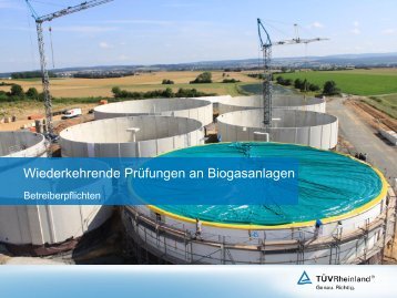 Wiederkehrende Prüfungen an Biogasanlagen - in Rheinland-Pfalz