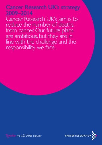 [PDF] Cancer Research UK's strategy 2009 - 2014
