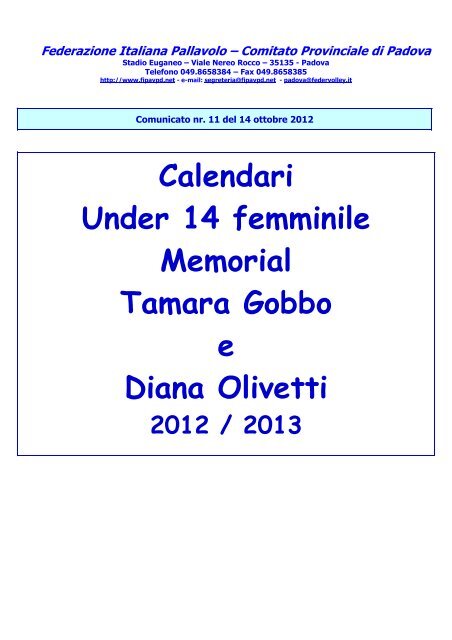 Calendari Under 14 femminile Memorial Tamara Gobbo e ... - FIPAV