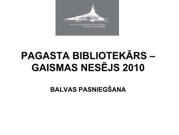Konkursa â€œPagasta bibliotekÄrs â€“ Gaismas nesÄ“js ... - Academia