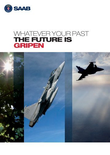 Whatever your past the future is Gripen - Saab