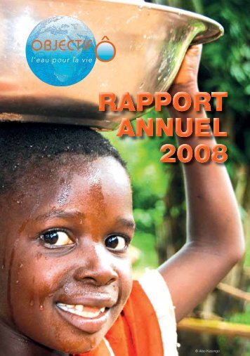 RAPPORT ANNUEL 2008 Â© Alao Kasongo - Proximedia