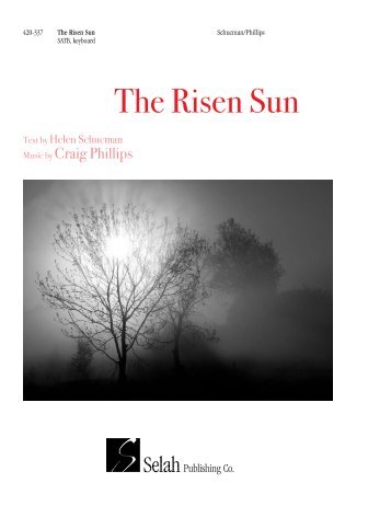 The Risen Sun - Selah Publishing Co.