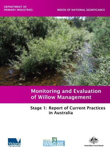 Monitoring and Evaluation of Willow Management - Weeds Australia