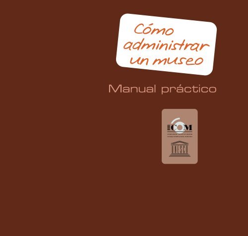 CÃ³mo administrar un museo: Manual PrÃ¡ctico - Portal de la Cultura ...
