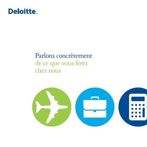 Parlons concrÃ¨tement de ce que vous ferez chez ... - Deloitte Recrute