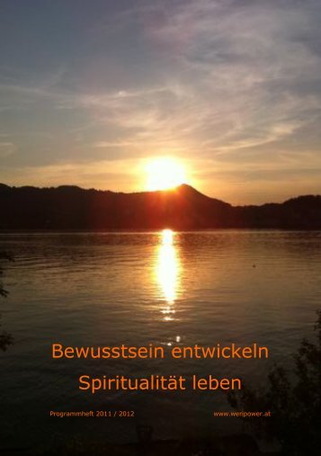 Bewusstsein entwickeln SpiritualitÃƒÂ¤t leben - weripower Coaching ...